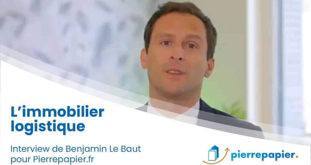 « L’immobilier logistique est un placement d’avenir… » avec Benjamin Le Baut, Alderan