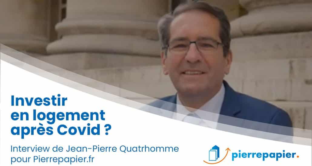 Jean-Pierre Quatrhomme, Immovalor Gestion : « Investir en logements après la Covid… »