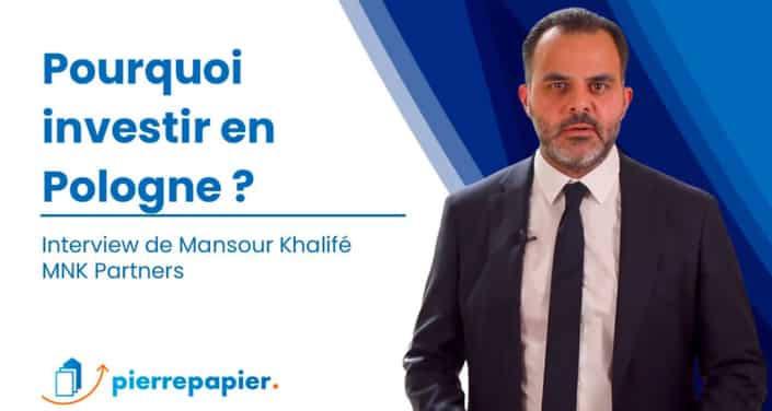 Mansour Khalifé, MNK Partners : pourquoi investir en Pologne ? Mansour Khalifé, MNK Partners : pourquoi investir en Pologne ?